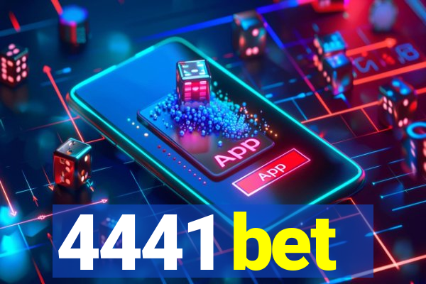 4441 bet